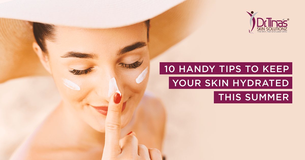 10 Handy Tips to Keep Your Skin Hydrated in This Summer
