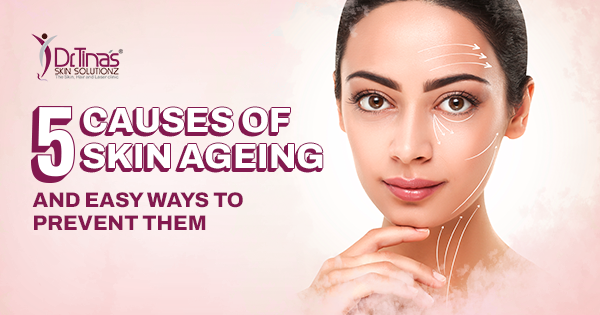 Causes-of-skin-ageing-and-ways-to-prevent-them-1