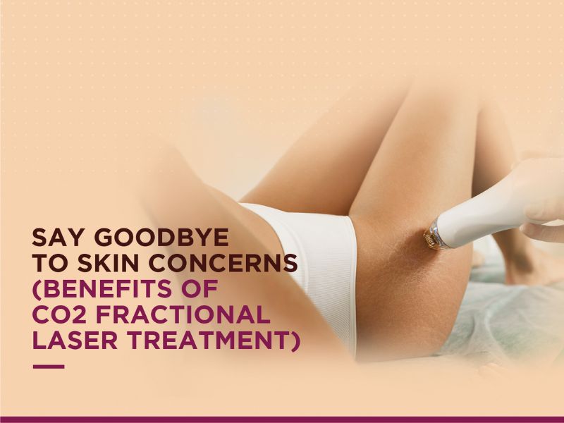 Eliminate skin problems with fractional co2 laser treatment 