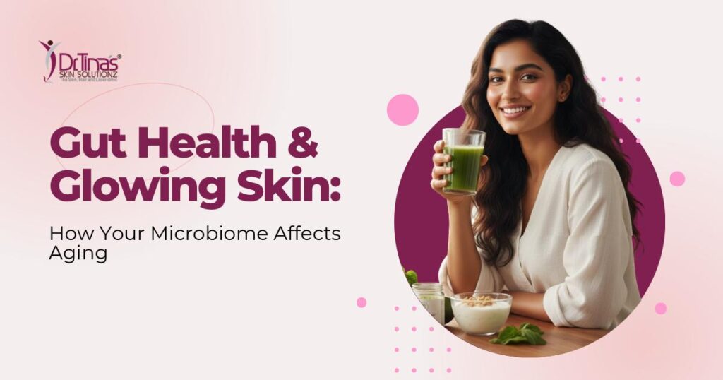 Gut health and glowing skin
